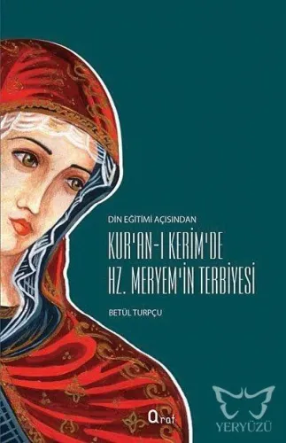 Kur'an-ı Kerim'de Hz. Meryem'in Terbiyesi