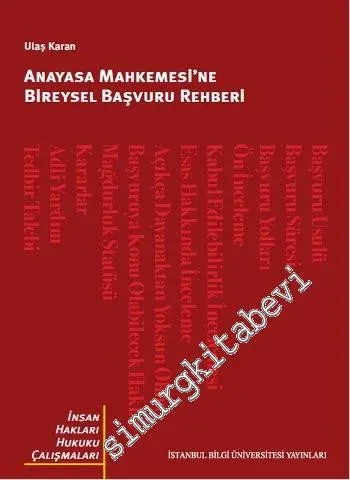 Anayasa Mahkemesi'ne Bireysel Başvuru Rehberi -