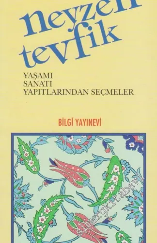 Neyzen Tevfik: Yaşamı Sanatı Yapıtlarından Seçmeler  -        2001