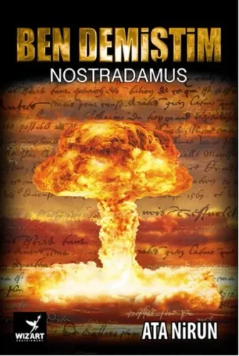 Ben Demiştim; Nostradamus