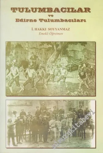 Tulumbacılar ve Edirne Tulumbacıları -        2002