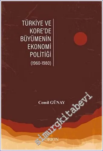 Türkiye ve Kore'de Büyümenin Ekonomi Politiği -        2022