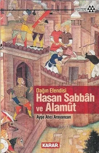 Dağın Efendisi Hasan Sabbah ve Alamut
