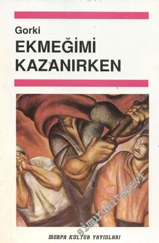 Ekmeğimi Kazanırken -
