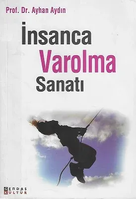 İnsanca Varolma Sanatı