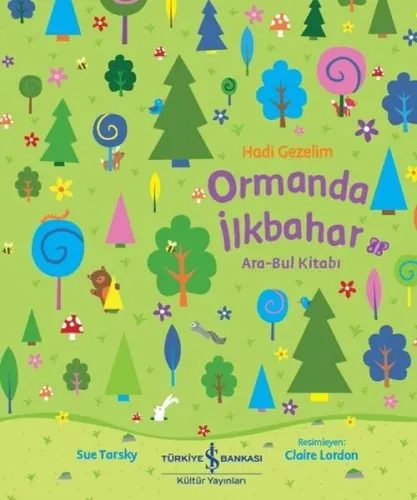 Hadi Gezelim - Ormanda İlkbahar - Ara Bul Kitabı
