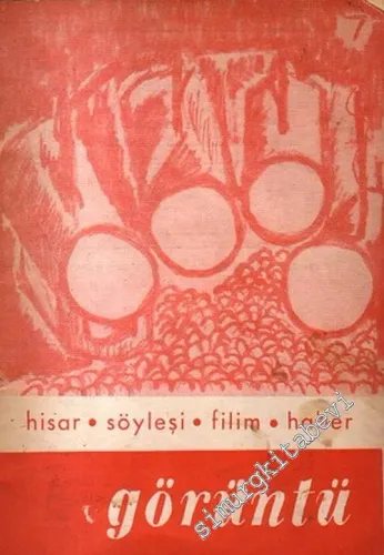 Görüntü: Robert Kolej Sinema Kulübü Yayın Organı; Hisar, Söyleşi, Filim, Haber - Sayı: 7; Haziran 1970