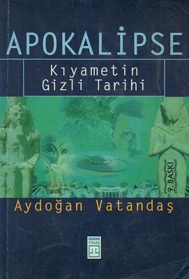 Apokalipse Kıyametin Gizli Tarihi