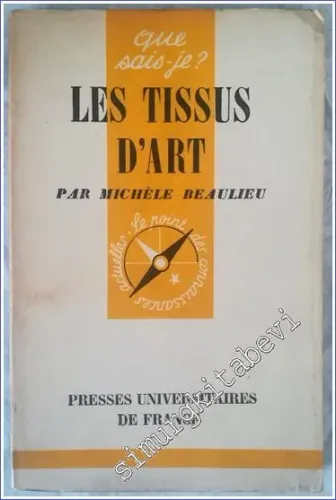Que Sais - Je ? Les Tissus d'Art -        1953