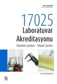 47 Örnek Uygulama ile17025 Laboratuvar Akreditasyonu Yönetim Şartları – Teknik Şartlar 1