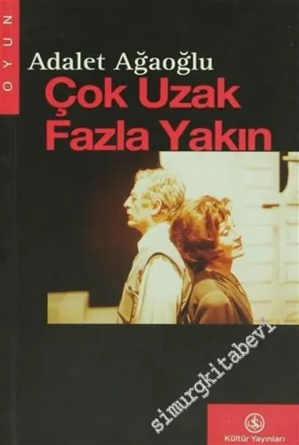Çok Uzak Fazla Yakın -        2004
