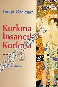 Korkma İnsancık Korkma -         2012