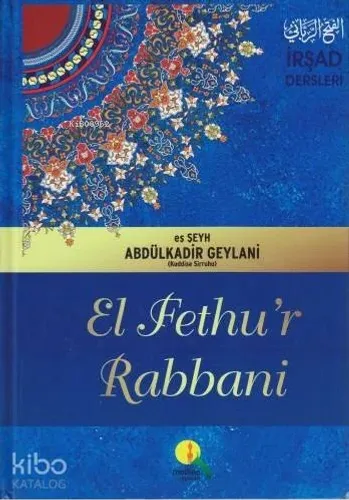 El Fethu'r Rabbani / İrşad Dersleri (Ciltli) - Medine Yayıncılık - Sel