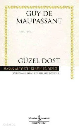 Güzel Dost (Ciltli)