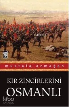 Kır Zincirlerini Osmanlı