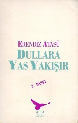 Dullara Yas Yakışır