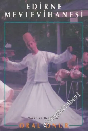 Edirne Mevlevihanesi -