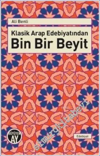 Klasik Arap Edebiyatından Bin Bir Beyit -        2016