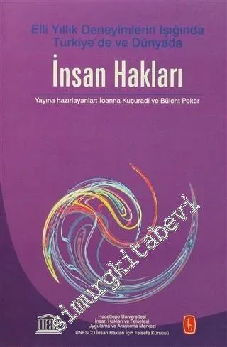 Elli Yıllık Deneyimlerin Işığında Türkiye'de ve Dünyada İnsan Hakları -        2004