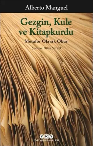 Gezgin, Kule ve Kitapkurdu; Metafor Olarak Okur