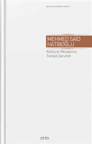 Kültürel Mirasımızı Tenkid Zarureti