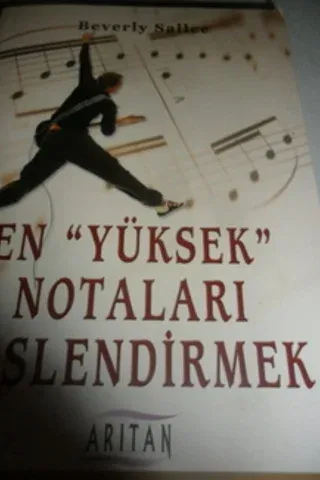 En Yüksek Notaları Seslendirmek