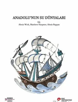 Anadolu’nun Su Dünyaları