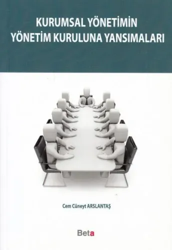 Kurumsal Yönetimin Yönetim Kuruluna Yansımaları