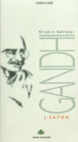 Kılıçsız Savaşçı Gandi
