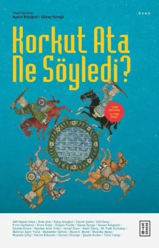 Korkut Ata Ne Söyledi? | Güray Süngü | Ketebe Yayınları
