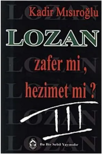 Lozan Zafer Mi, Hezimet Mi? - 3. Cilt