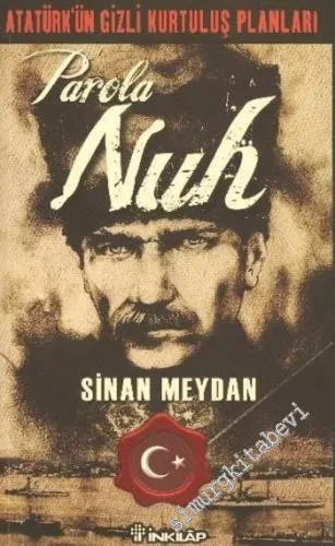 Parola Nuh: Atatürk'ün Gizli Kurtuluş Planları -         2019