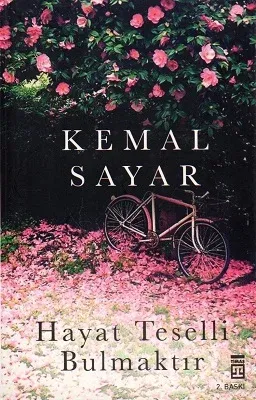 Hayat Teselli Bulmaktır