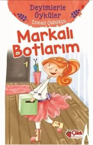 Deyimlerle Öyküler-Markalı Botlarım