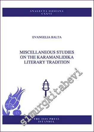 Miscellaneous Studies on the Karamanlidika Literary Tradition -         2013