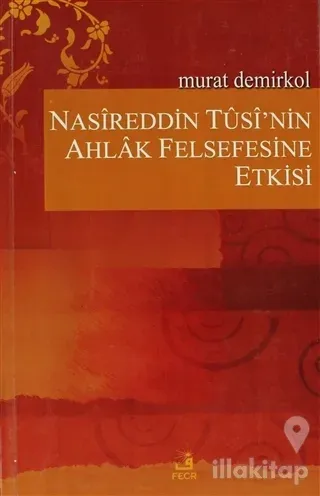 Nasireddin Tusi'nin Ahlak Felsefesine Etkisi