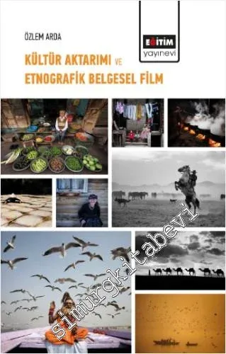 Kültür Aktarımı ve Etnografik Belgesel Film -