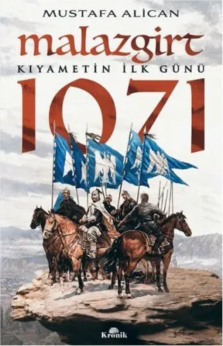 Malazgirt 1071: Kıyametin İlk Günü