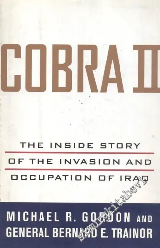 Cobra 2: The Inside Story Of The İnvasion and Occupation of Iraq -