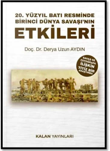 20. Yüzyıl Batı Resminde Birinci Dünya Savaşı’nın Etkileri