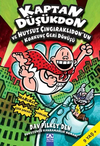 Kaptan Düşükdon ve Huysuz Çıngıraklıdon’un Korkunç Geri Dönüşü 9. Kitap