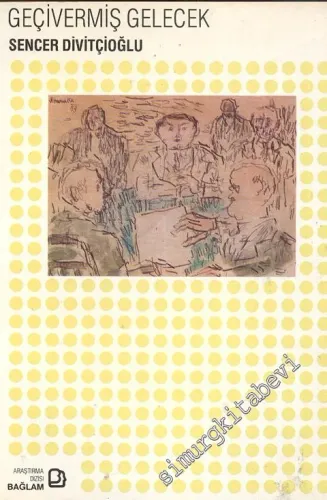 Geçivermiş Gelecek -         1991