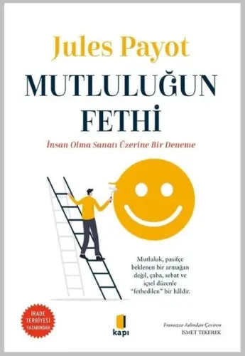 Mutluluğun Fethi - İnsan Olma Sanatı Üzerine Bir Deneme