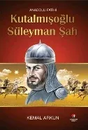 Kutalmışoğlu Süleyman Şah