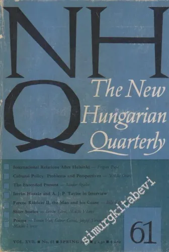The New Hungarian Quarterly - Spring: 1976, Vol: XVII, No: 61         1976