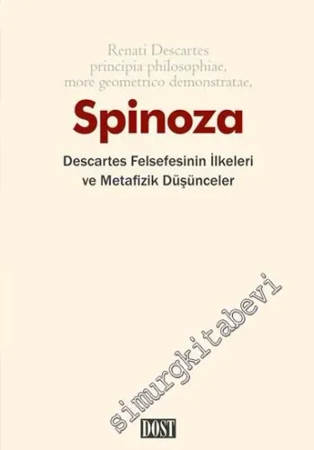 Descartes Felsefesinin İlkeleri ve Metafizik Düşünceler -         2023