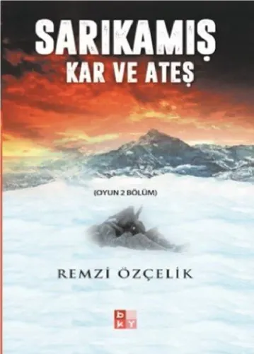 Sarıkamış Kar ve Ateş; Oyun 2 Bölüm