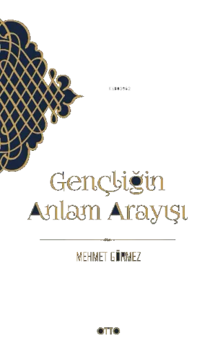 Gençliğin Anlam Arayışı