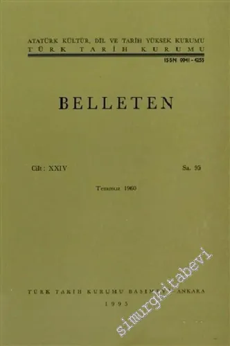 Türk Tarih Kurumu Belleten - Sayı: 95  Cilt: 24    Temmuz 1960