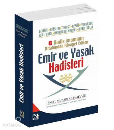 8 Hadis İmamının Kitabından Rivayet Edilen Emir ve Yasak Hadisleri